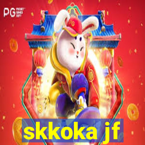 skkoka jf